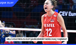 Milli Voleybolcu Elif Şahin Kimdir? Nereli Kaç Yaşında?