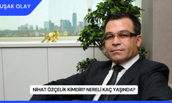 Nihat Özçelik Kimdir? Nereli Kaç Yaşında?