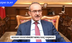 Seddar Yavuz Kimdir? Nereli Kaç Yaşında?