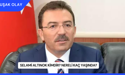 Selami Altınok Kimdir? Nereli Kaç Yaşında?