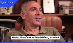 Temel Kerimoğlu Kimdir? Nereli Kaç Yaşında?