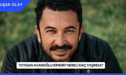 Toygan Avanoğlu Kimdir? Nereli Kaç Yaşında?