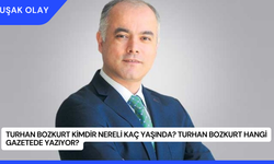 Turhan Bozkurt Kimdir Nereli Kaç Yaşında? Turhan Bozkurt Hangi Gazetede Yazıyor?