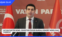 Vatan Partisi Genel Sekreteri Özgür Bursalı Kimdir? Nereli Kaç Yaşında?