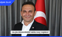 Yalçın Orhan Kimdir? Nereli Kaç Yaşında?