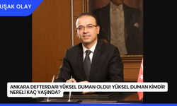 Ankara Defterdarı Yüksel Duman Oldu! Yüksel Duman Kimdir Nereli Kaç Yaşında?