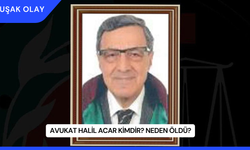 Avukat Halil Acar Kimdir? Neden Öldü?