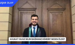 Avukat Yavuz Selim Bağmancı Kimdir? Neden Öldü?