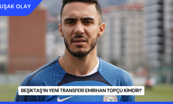 Beşiktaş’ın Yeni Transferi Emirhan Topçu Kimdir?