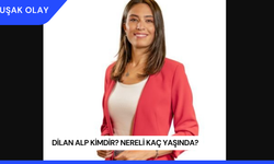 Dilan Alp Kimdir? Nereli Kaç Yaşında?