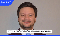 Feyyaz Alptuğ Memişoğulları Kimdir? Neden Öldü?