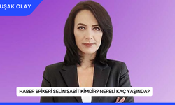 Haber Spikeri Selin Sabit Kimdir? Nereli Kaç Yaşında?