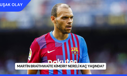 Martin Braithwaite Kimdir? Nereli Kaç Yaşında?