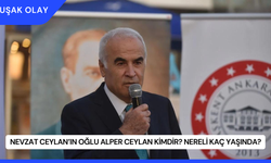 Nevzat Ceylan’ın Oğlu Alper Ceylan Kimdir? Nereli Kaç Yaşında?