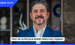 Prof. Dr. Alper Çelik Kimdir? Nereli Kaç Yaşında?