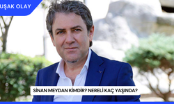 Sinan Meydan Kimdir? Nereli Kaç Yaşında?