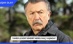 Tamer Levent Kimdir? Nereli Kaç Yaşında?