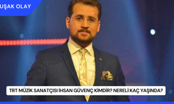 TRT Müzik Sanatçısı İhsan Güvenç Kimdir? Nereli Kaç Yaşında?