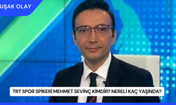 TRT Spor Spikeri Mehmet Sevinç Kimdir? Nereli Kaç Yaşında?