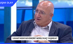 Vahap Munyar Kimdir? Nereli Kaç Yaşında?