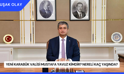 Yeni Karabük Valisi Mustafa Yavuz Kimdir? Nereli Kaç Yaşında?