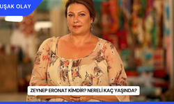 Zeynep Eronat Kimdir? Nereli Kaç Yaşında?