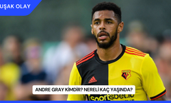 Andre Gray Kimdir? Nereli Kaç Yaşında?