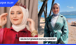 Gelin Evi Şennur Dopaçlı Kimdir?