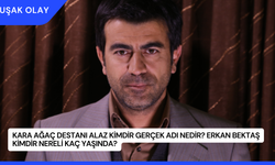 Kara Ağaç Destanı Alaz Kimdir Gerçek Adı Nedir? Erkan Bektaş Kimdir Nereli Kaç Yaşında?