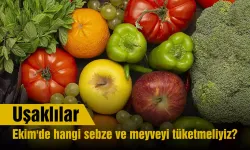 Uşaklılar, Ekim'de hangi sebze ve meyveyi tüketmeliyiz?