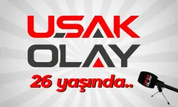 Uşak Olay Gazetesi 26. Yılını Gururla Kutluyor!