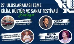 27. Eşme Kilim Festivali’nde Ünlü İsimler Sahne Alacak!