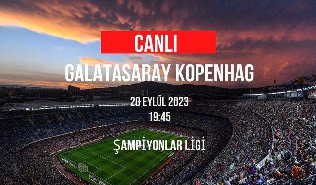 Galatasaray Kopenhag maçı özet ve goller! Kıran kırana maç