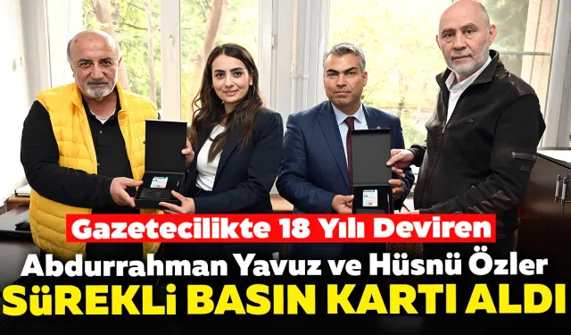 Uşak'ta Gazetecilikte 18 Yılı Deviren Abdurrahman Yavuz ve Hüsnü Özler Sürekli Basın Kartı Aldı..!