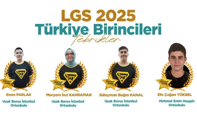 Uşak’tan LGS’de Zirve! 4 Türkiye Birincisi Çıktı