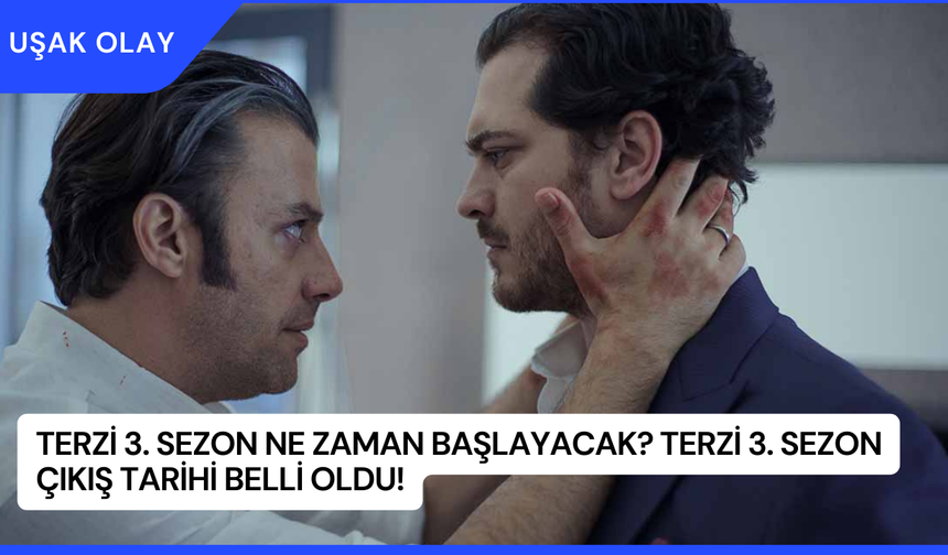 Terzi 3. Sezon Ne Zaman Başlayacak? Terzi 3. Sezon Çıkış Tarihi Belli Oldu!