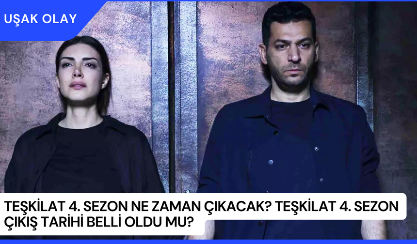 Teşkilat 4. Sezon Ne Zaman Çıkacak? Teşkilat 4. Sezon Çıkış Tarihi Belli Oldu Mu?