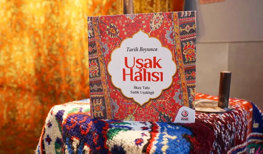 “Tarih Boyunca Uşak Halısı” Kitabı Geniş Katılımlı Lansmanla Tanıtıldı