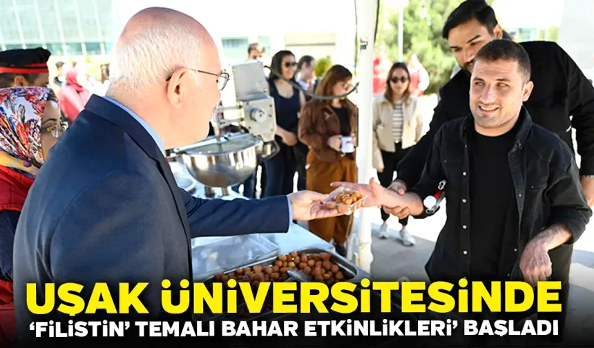 Uşak Üniversitesinde ‘Filistin’ Temalı Bahar Etkinlikleri’ Başladı