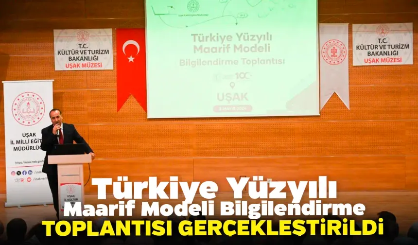 Türkiye Yüzyılı Maarif Modeli Bilgilendirme Toplantısı Gerçekleştirildi